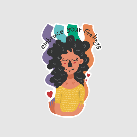 Mental health - embrace your feelings sticker