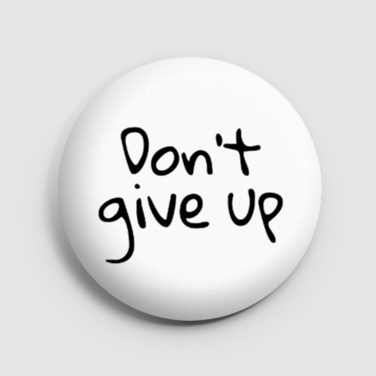 Mental health - don't give up pin
