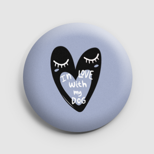 In love with my dog - love, dog pin