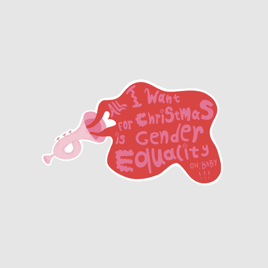 All i want for christmas - is gender equality sticker
