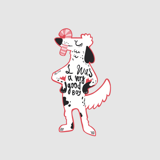 Dog - i was a very good boy sticker