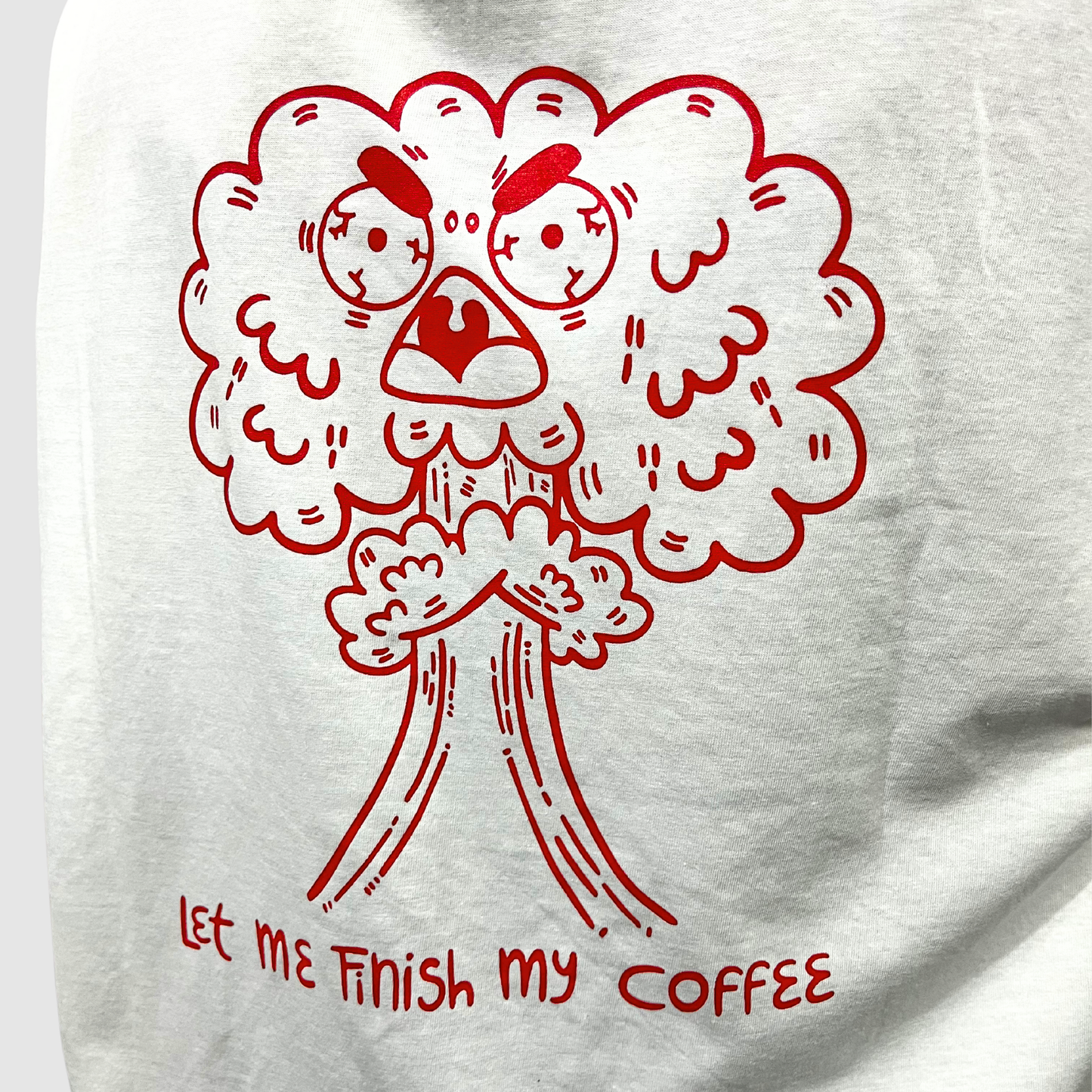 Let me finish my coffee - responsibilities t-shirt