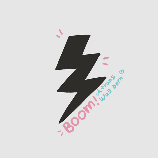 Lightning - boom a trans was born sticker